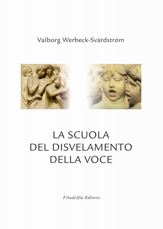 La scuola del disvelamento della voce. Una via alla purificazione nell'arte del canto
