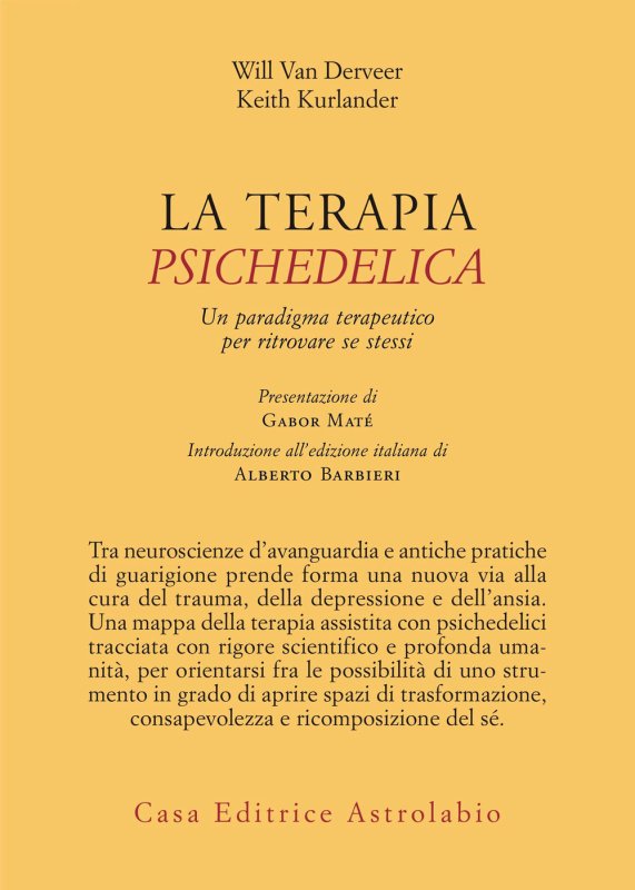 La terapia psichedelica. Un paradigma terapeutico per ritrovare se stessi
