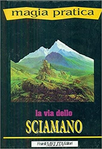 La via dello sciamano