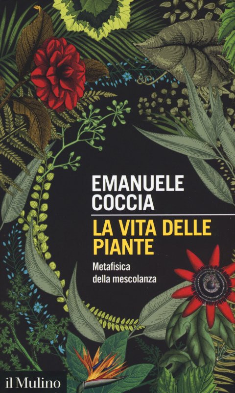 La vita delle piante. Metafisica della mescolanza
