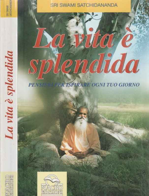 La vita è splendida. Pensieri per ispirare ogni tuo giorno