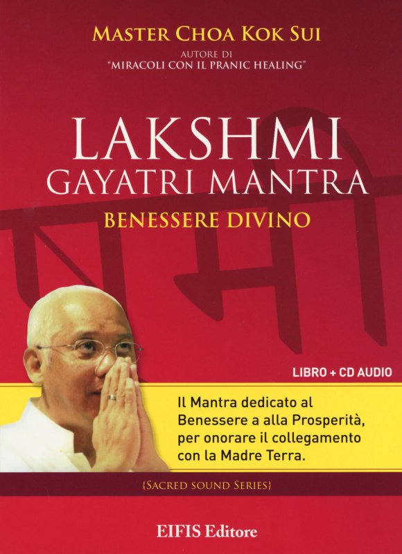 Lakshmi Gayatri mantra. Benessere divino. CD Audio
