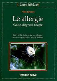 Le allergie. Cause, diagnosi e terapie