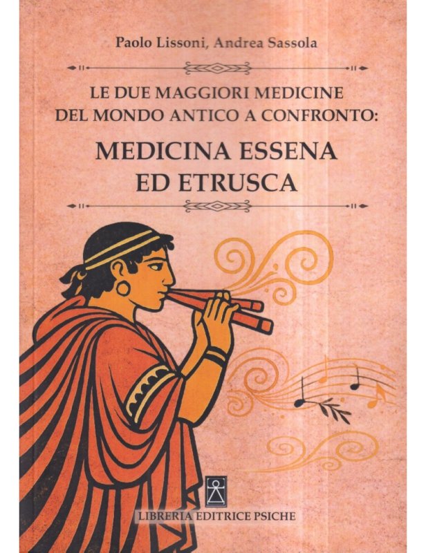 Le due maggiori medicine del mondo antico a confronto: medicina essena ed etrusca