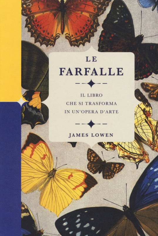 Le farfalle. Il libro che si trasforma in un'opera d'arte