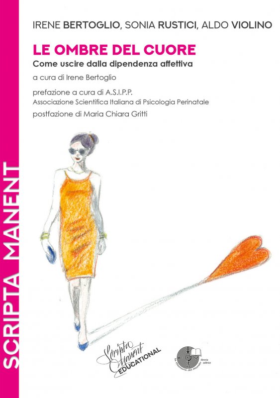 Le ombre del cuore. Come uscire dalla dipendenza affettiva