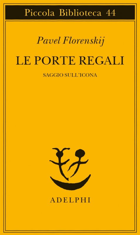 Le porte regali. Saggio sull'icona