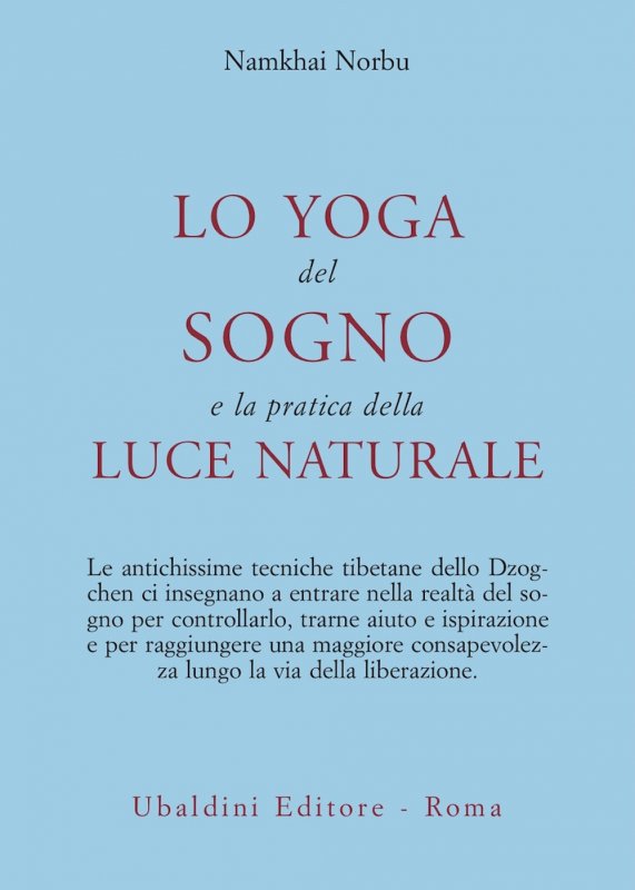 Lo yoga del sogno e la pratica della luce naturale