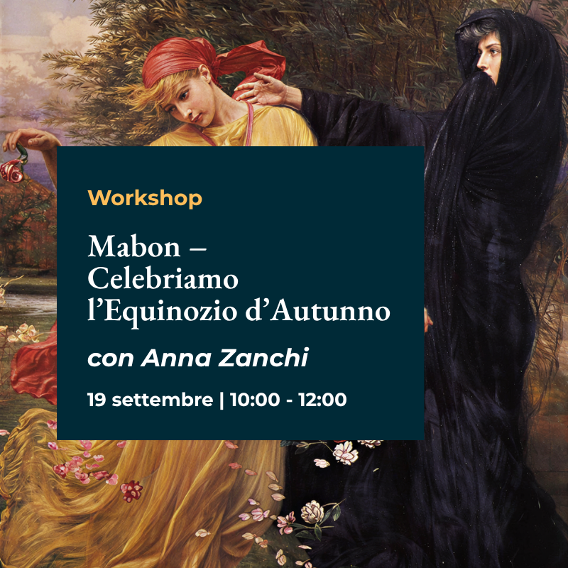 Mabon – Celebriamo l’Equinozio d’Autunno con Anna Zanchi