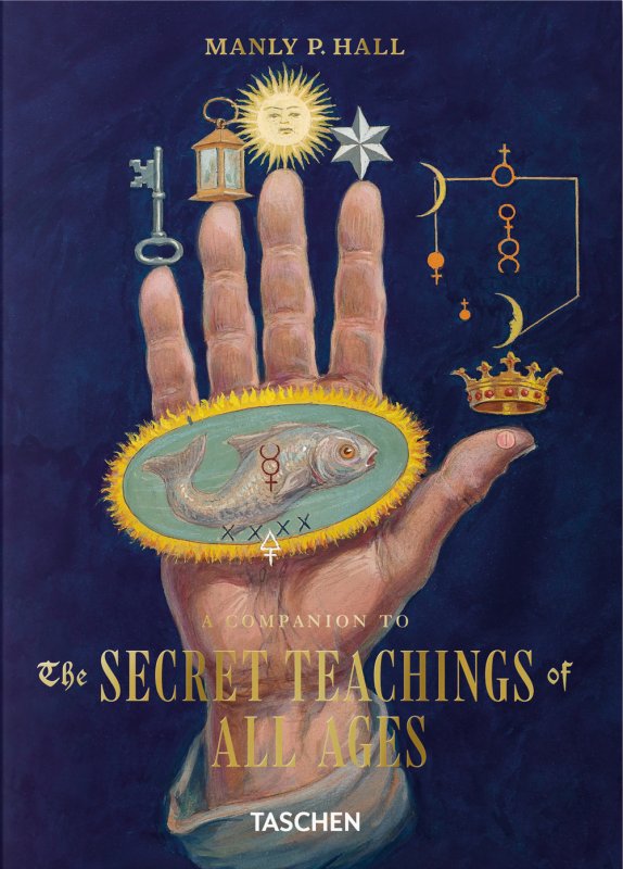 Manly Palmer Hall. A companion to the secret teachings of all ages. 45th Ed. Ediz. inglese