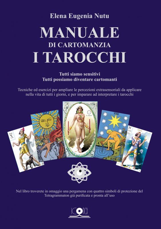 Manuale di cartomanzia. I tarocchi. Tutti siamo sensitivi. Tutti possiamo diventare cartomanti