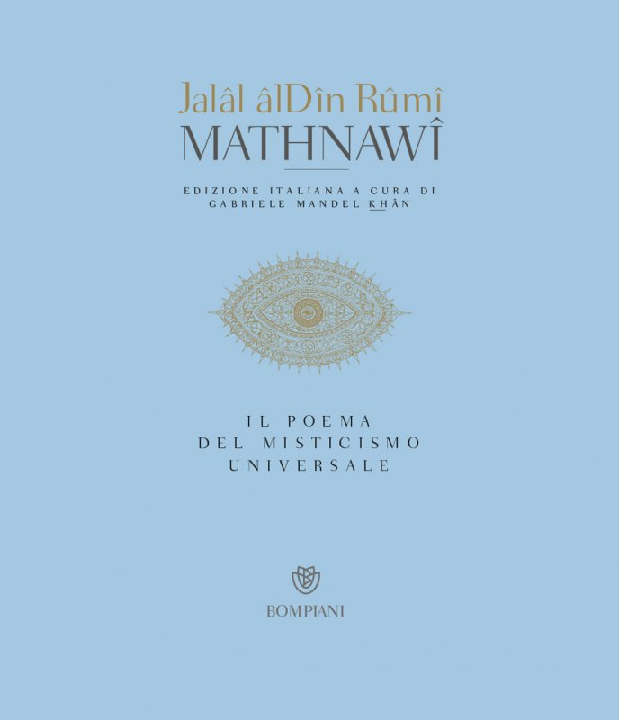 Mathnawi. Il poema del misticismo universale