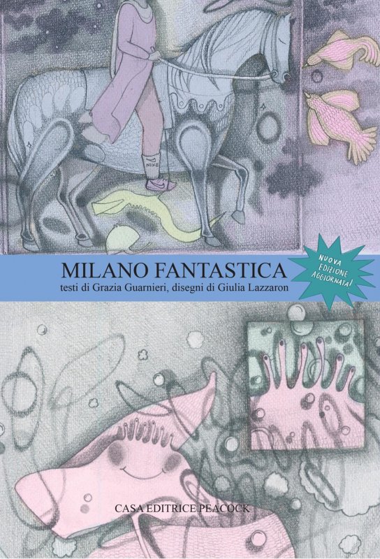 Milano fantastica. La guida di Milano. Ediz. italiana e inglese