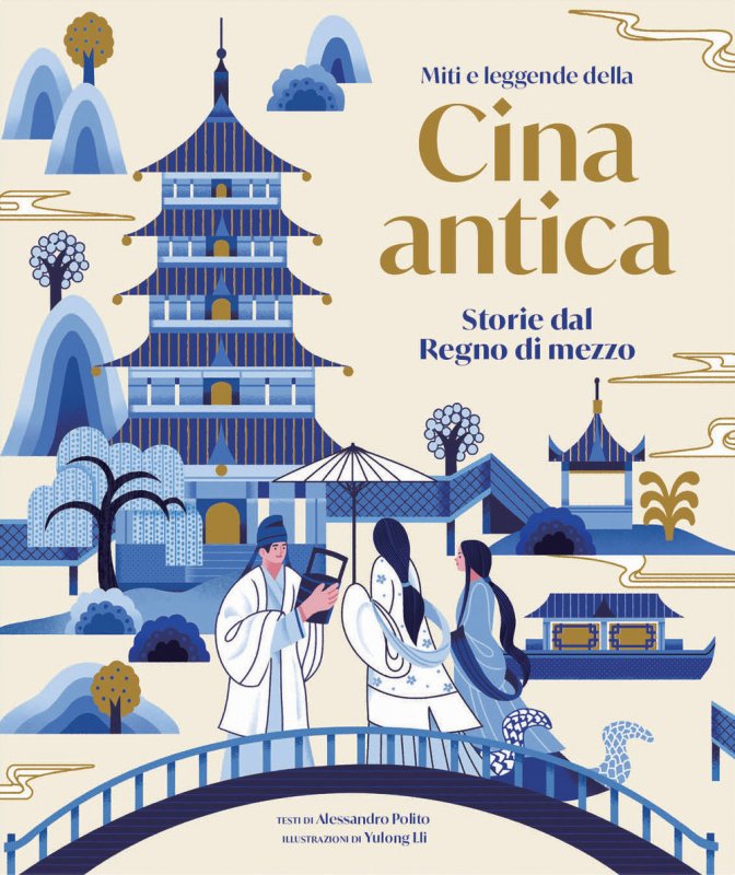 Miti e leggende della Cina antica. Storie del regno di mezzo