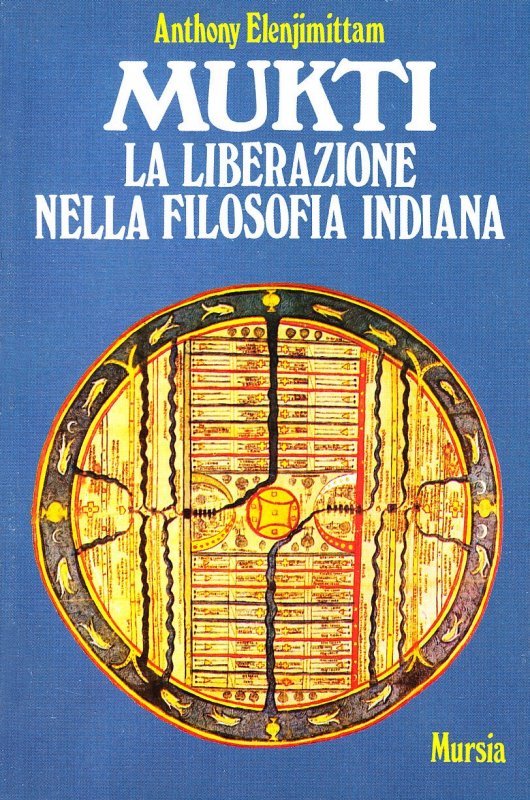 Mukti. La liberazione nella filosofia indiana