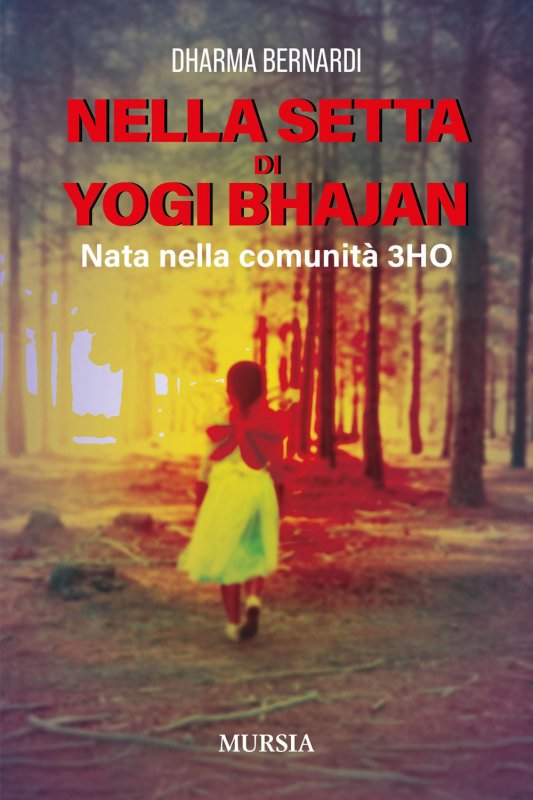 Nella setta dello Yogi Bhajan. Nata nella comunità 3HO
