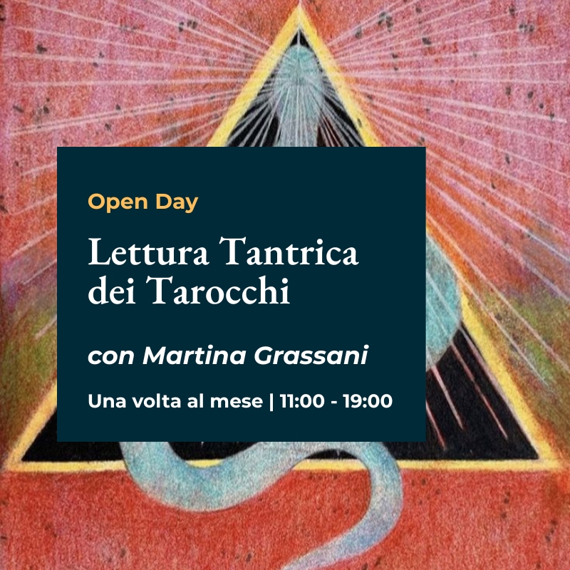 Open Day "Lettura Tantrica dei Tarocchi" a cura di Martina Grassani