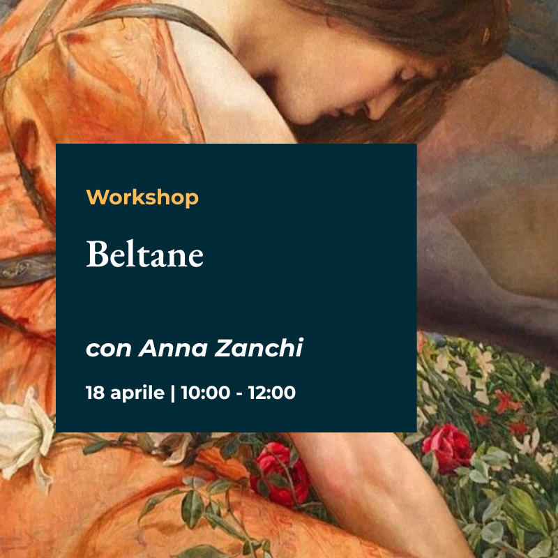 "Beltane" Celebriamo la piena energia della primavera con Anna Zanchi