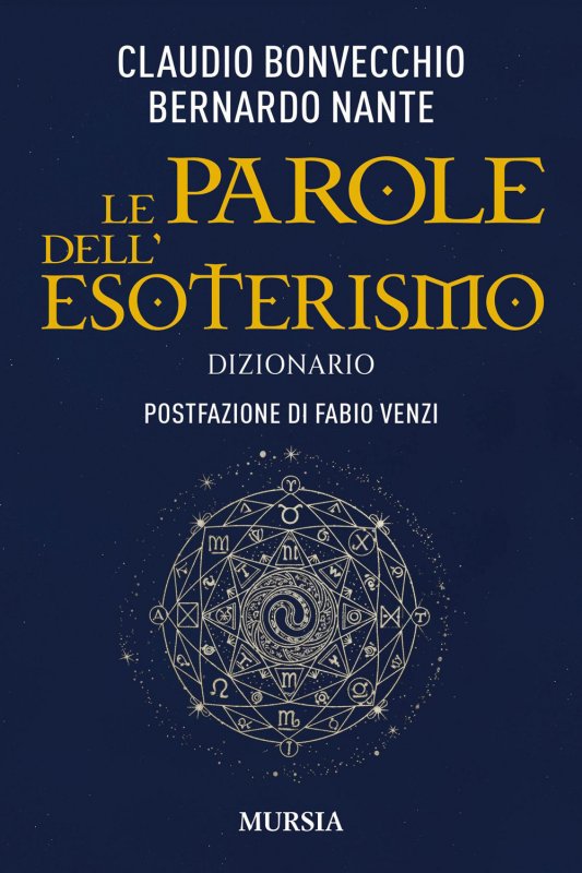 Parole dell'esoterismo. dizionario (le)