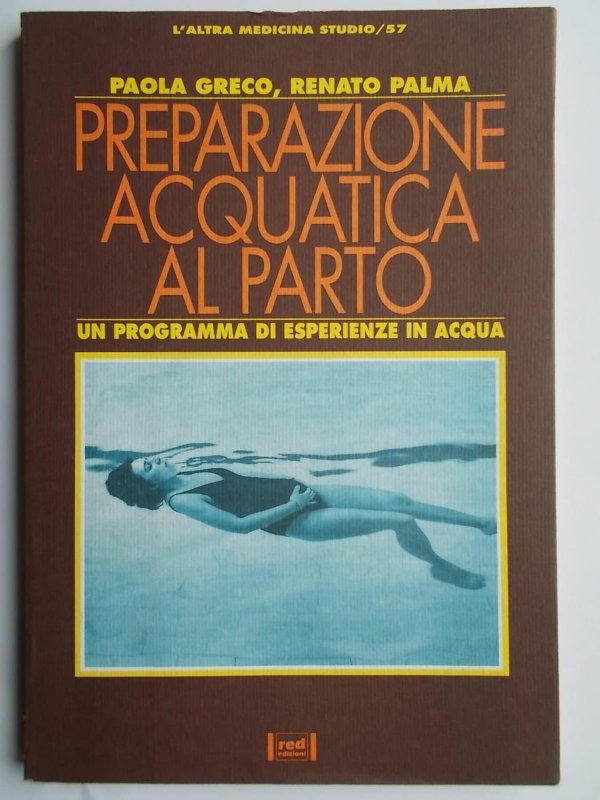 Preparazione acquatica al parto. Un programma di esperienza in acqua