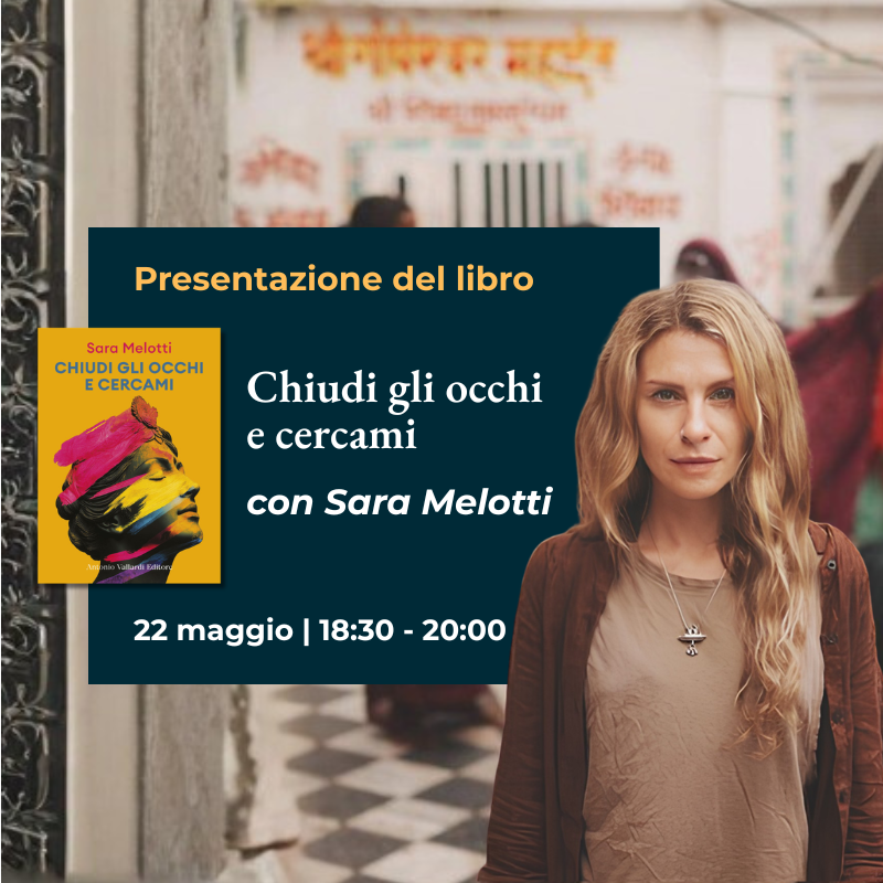 Presentazione del libro "Chiudi gli occhi e cercami" con l'autrice Sara Melotti