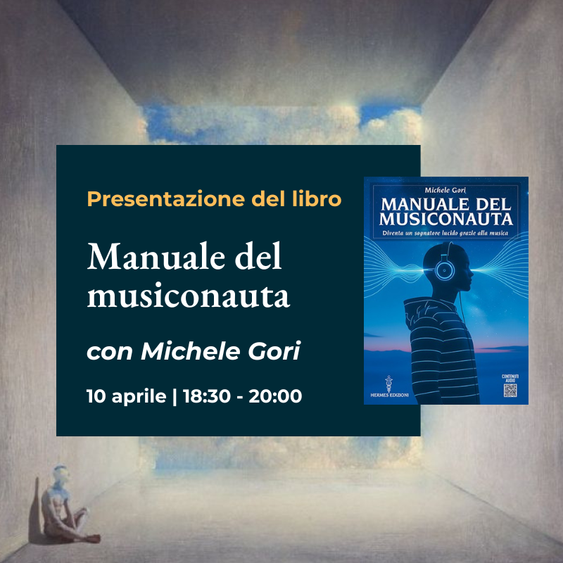 Presentazione del libro "Manuale del musiconauta" con Michele Gori