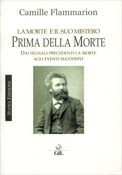 Prima della morte. Dai segnali precedenti la morte agli eventi successivi