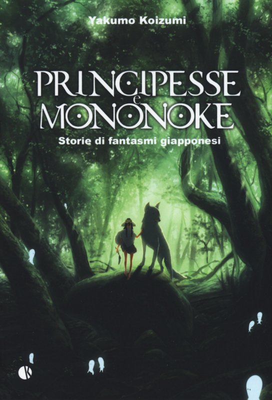 Principesse e Mononoke. Storie di fantasmi giapponesi