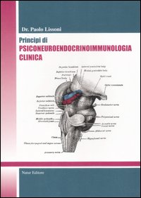 Principi di psiconeuroendocrinoimmunologia clinica