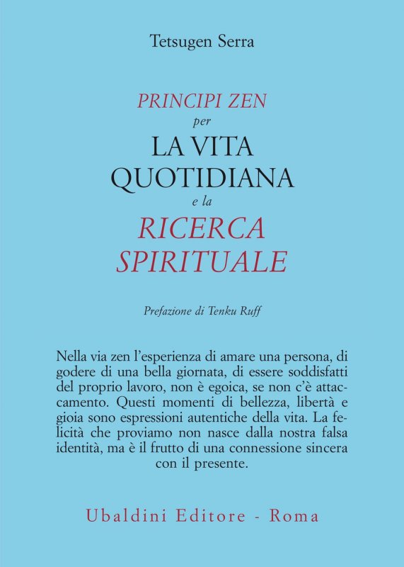Principi zen per la vita quotidiana e la ricerca spirituale