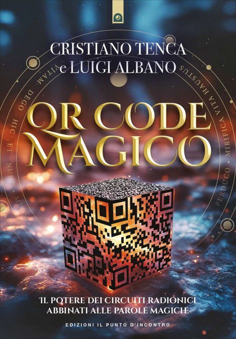 QR code magico. Il potere dei circuiti radionici abbinati alle parole magiche