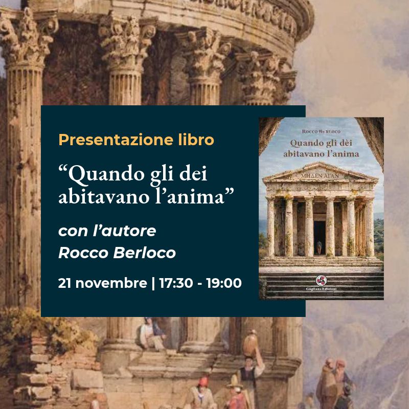 Presentazione del libro "Quando gli dèi abitavano l’anima" con Rocco Berloco