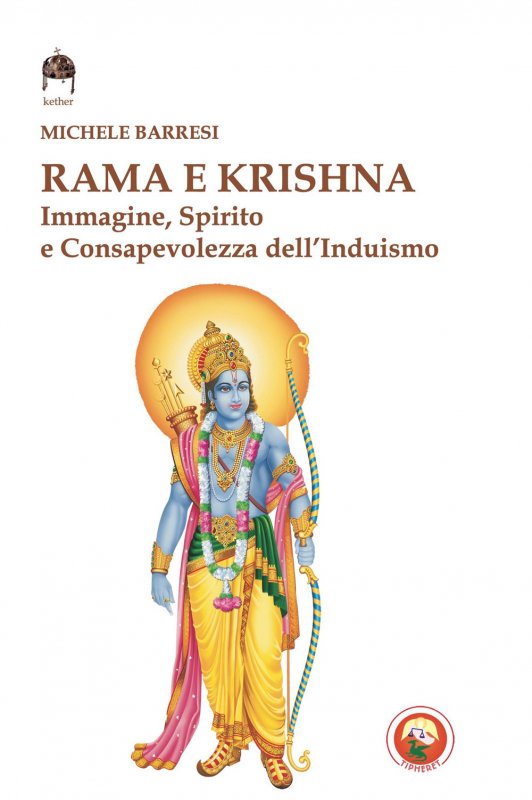 Rama e Krishna. Immagine, spirito e consapevolezza dell'induismo