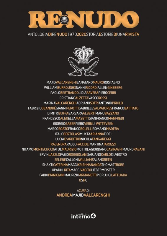 Re Nudo. Antologia di Re Nudo 1970-2020. Storia e storie di una rivista