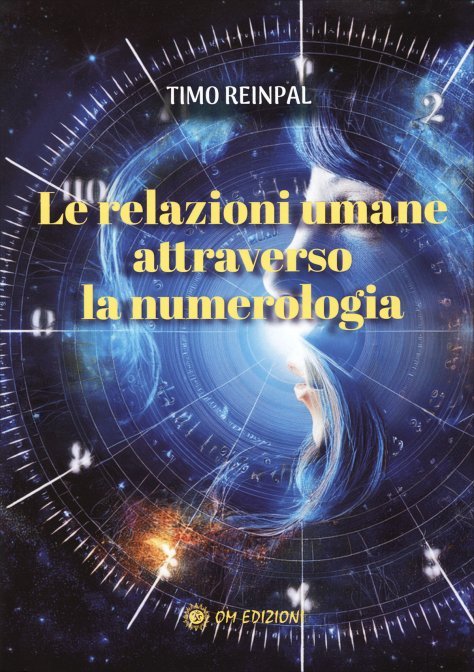 Relazioni umane attraverso la numerologia (le)