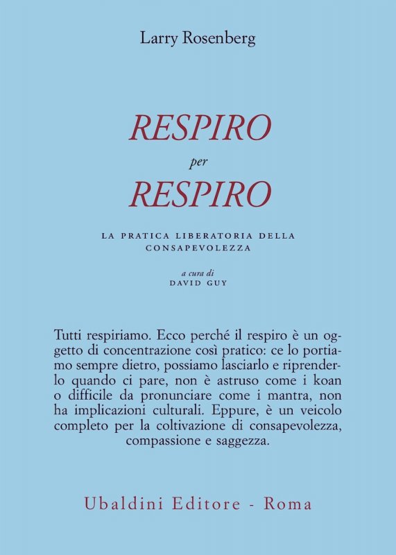 Respiro per respiro. La pratica liberatoria della consapevolezza