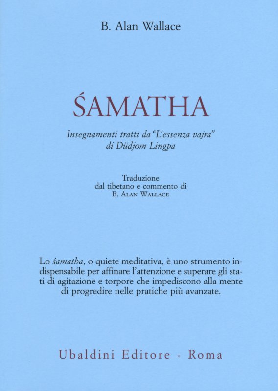 Samatha. Insegnamenti tratti da «L'essenza vajra» di Düdjom Lingpa