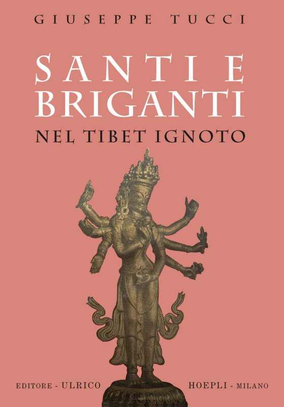 Santi e briganti nel Tibet Ignoto