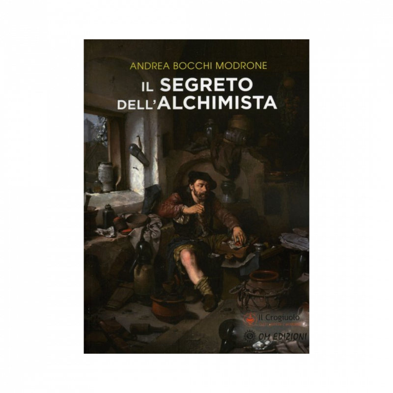 Segreto dell'alchimista (il)