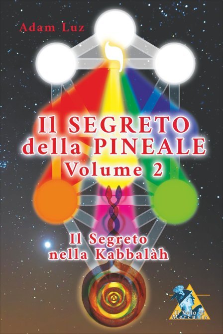 Segreto della pineale vol 2