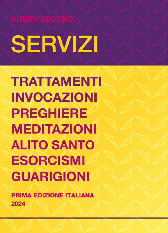 Servizi. Trattamenti, invocazioni, preghiere, meditazioni, alito santo, esorcismi, guarigioni