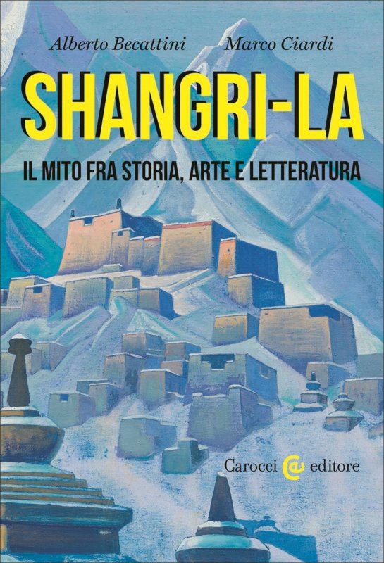 Shangri-La. Il mito tra storia, arte e letteratura