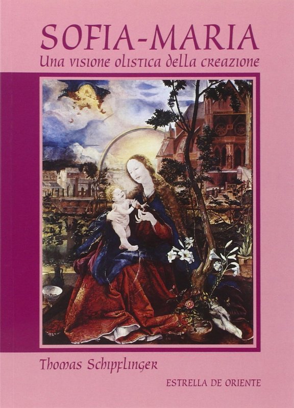 Sofia-Maria. Una visione olistica della creazione