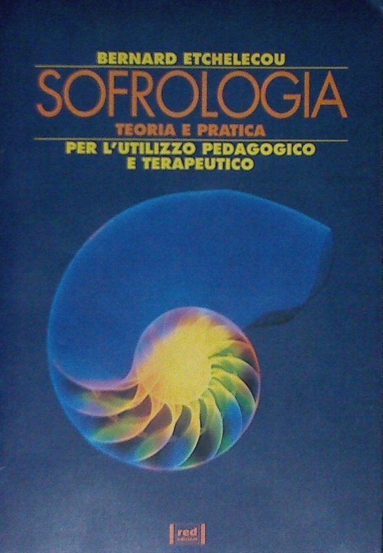 Sofrologia. Teoria e pratica