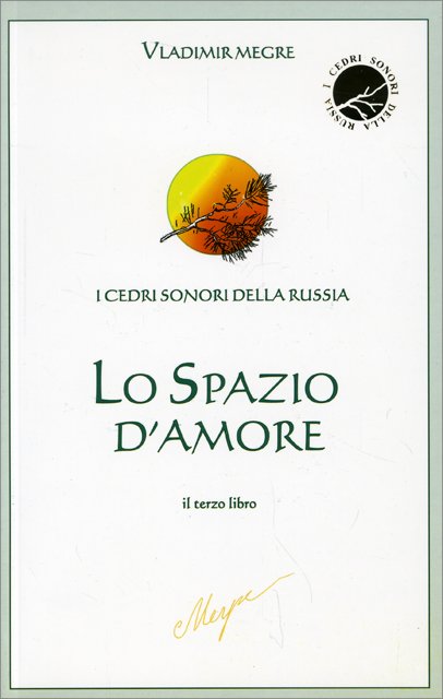Spazio d'amore (lo - il terzo libro)