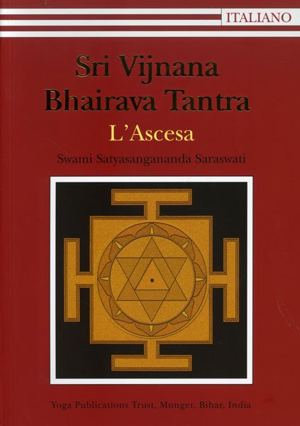 Sri Vijnana Bhairava Tantra. L'ascesa
