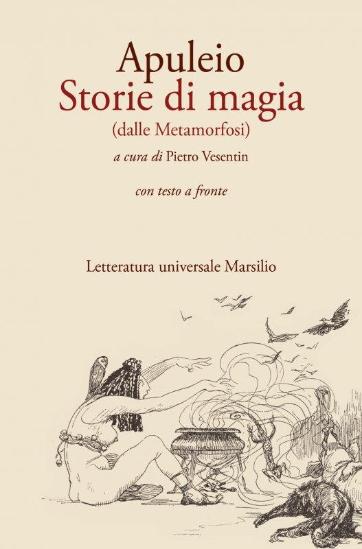 Storie di magia (dalle Metamorfosi). Testo originale a fronte