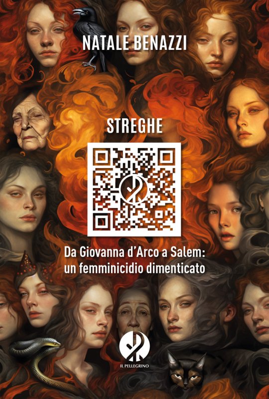 Streghe. Da Giovanna d’Arco a Salem: un femminicidio dimenticato