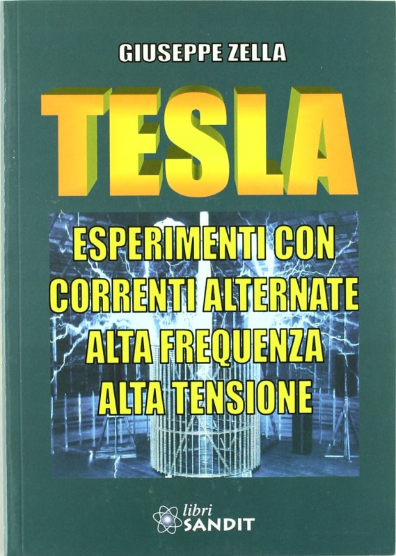 Tesla: esperimenti con correnti alternate. Alta frequenza, alta tensione