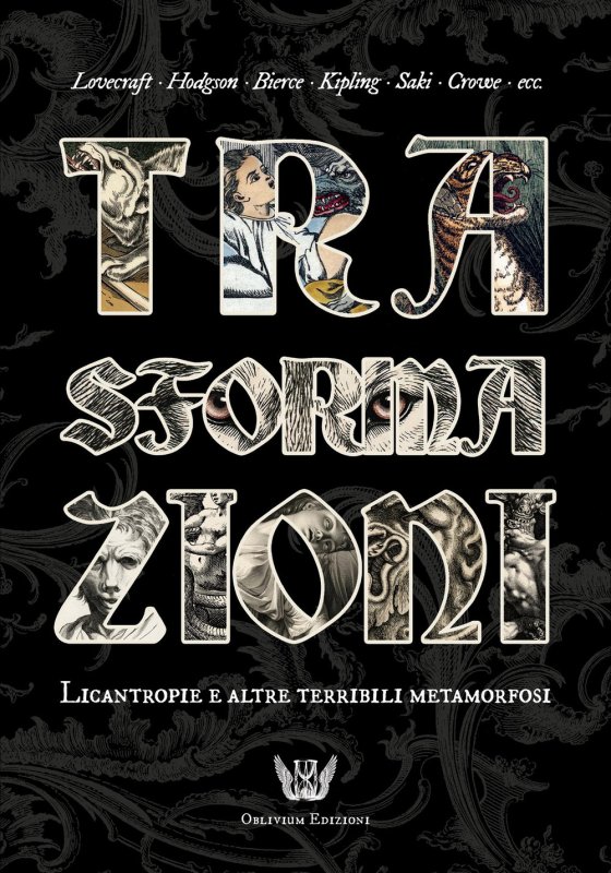 Trasformazioni. Licantropie e altre terribili metamorfosi